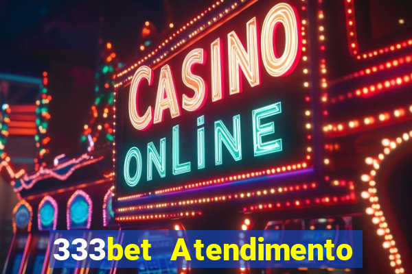 333bet Atendimento ao Cliente